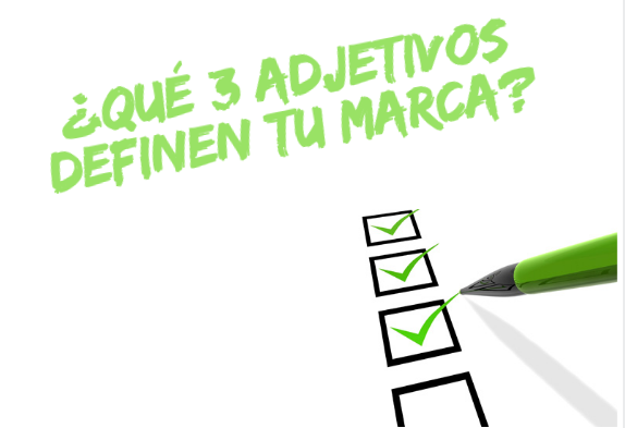 ¿Qué tres adjetivos definen tu marca?